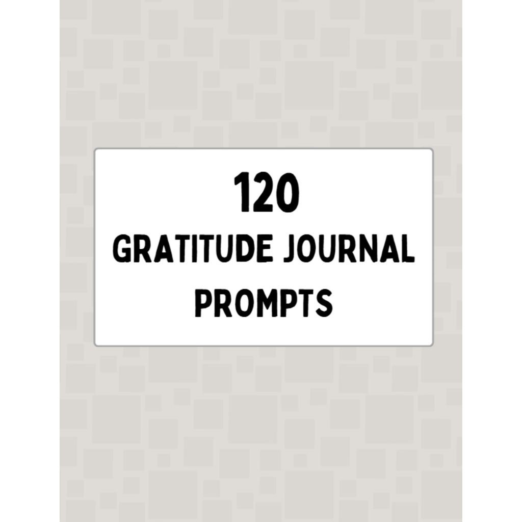 120 Gratitude Journal Prompts Bundle