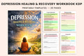 Depression Healing and Recovery Workbook