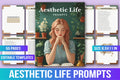 Aesthetic Life Prompts