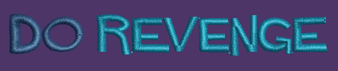 Do Revenge Embroidery Design